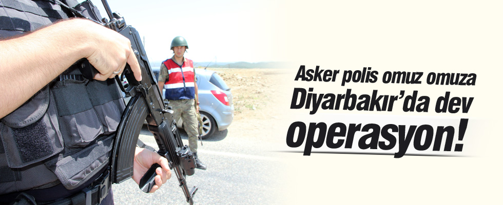Diyarbakır'da dev operasyon başladı