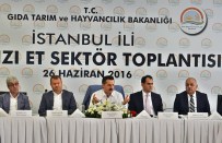 SERBEST PIYASA - Bakan Çelik'ten 'Kırmızı Et' Açıklaması