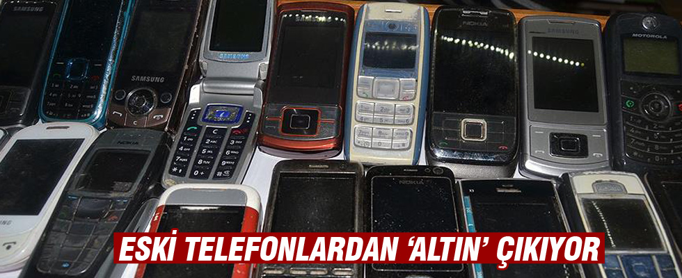 Eski telefonlardan 'altın' çıkıyor