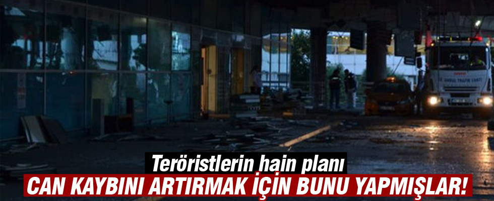 Atatürk Havalimanı saldırısında teröristlerin hain planı