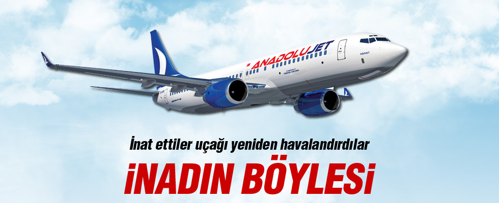 İnatçı yolcular uçak kaldırdı