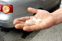 GÜNEŞLİ HAVA - Sakarya'da Güneşten Sonra Dolu Şoku