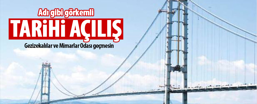 Osmangazi Köprüsü bugün açılıyor