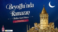TASAVVUF KONSERİ - Beyoğlu'nda Ramazan Coşkusu Aralıksız Devam Edecek