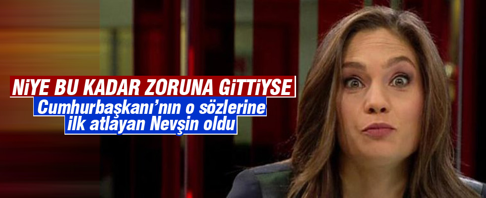 Nevşin Mengü'den küstah sözler