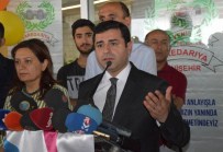 FıRAT ANLı - HDP Eş Genel Başkanı Selahattin Demirtaş Açıklaması