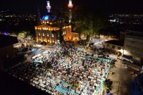 CENGIZ KÜÇÜKAYVAZ - Yıldırım'da Binlerce Kişiyle Özel Teravih