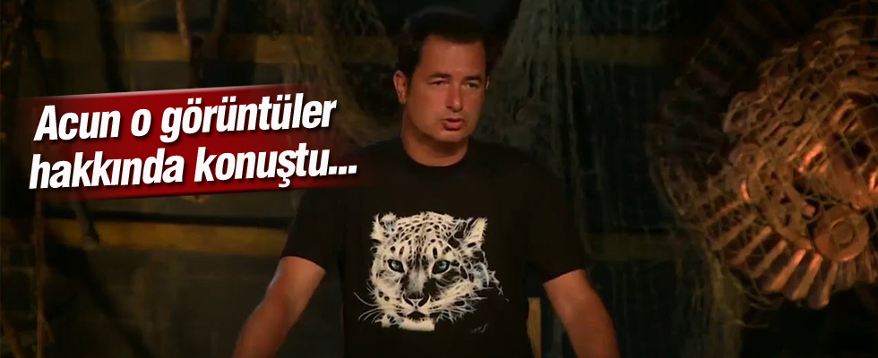 Acun'dan o görüntüler hakkında açıklama