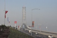 OSMAN GAZİ KÖPRÜSÜ - Osman Gazi Köprüsü Güne Sisle Uyandı