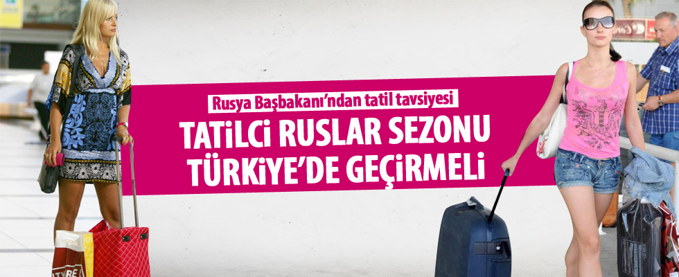 Rusya Başbakanı'ndan 'Türkiye'de tatil açıklaması'