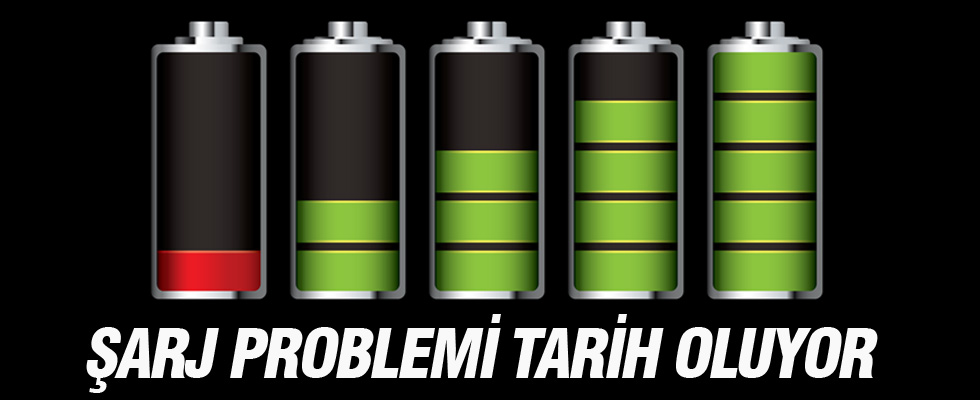 Şarj problemi tarih oluyor!