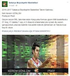 KEREM GÖNLÜM - Sakarya Büyükşehir Basketbol, Kerem Gönlüm'le Anlaştı
