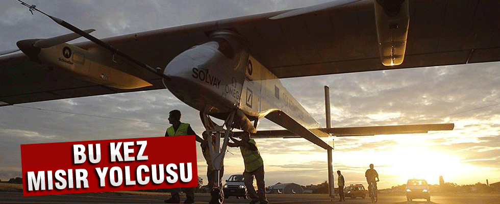 Solar Impulse 2 Mısır'a doğru yola çıktı