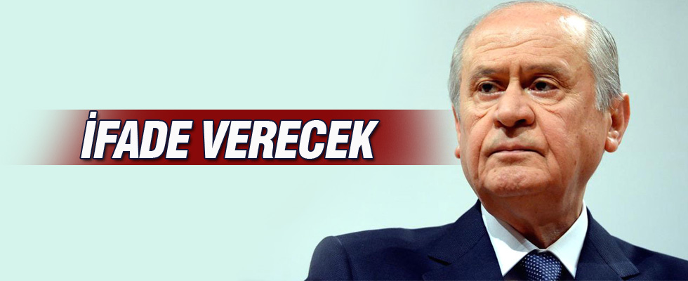 Devlet Bahçeli ifade vermeye geldi