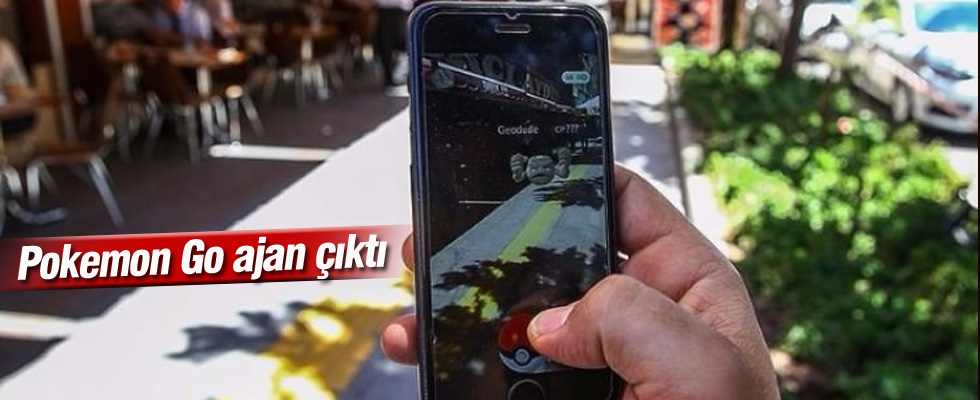 Pokemon Go ajan çıktı