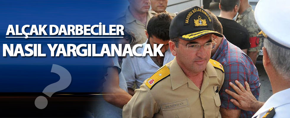 Darbecilerin yargılaması 6 adımda yapılacak