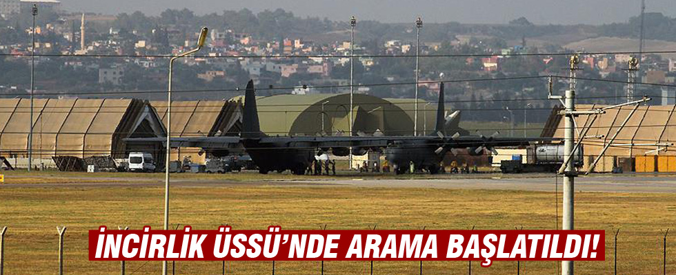 İncirlik Üssü'ne operasyon başlatıldı