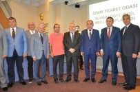 İZMIR TICARET ODASı - İzmir İş Dünyasının Meclisi, TBMM'yi Aratmadı