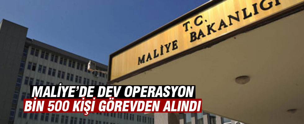 Maliye Bakanlığı'nda büyük operasyon
