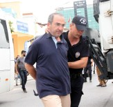 MUSTAFA UYANıK - Mersin'deki Darbe Zanlılarının Tamamı Tutuklandı