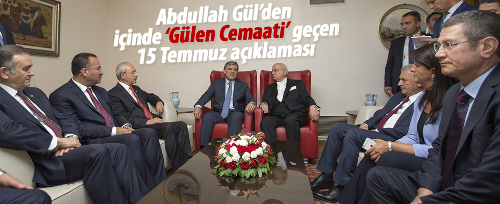 Abdullah Gül'den 15 Temmuz açıklaması