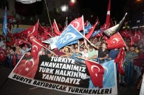 Bayırbucak Türkmenleri Açıklaması 'Cumhurbaşkanımızın Yanındayız'