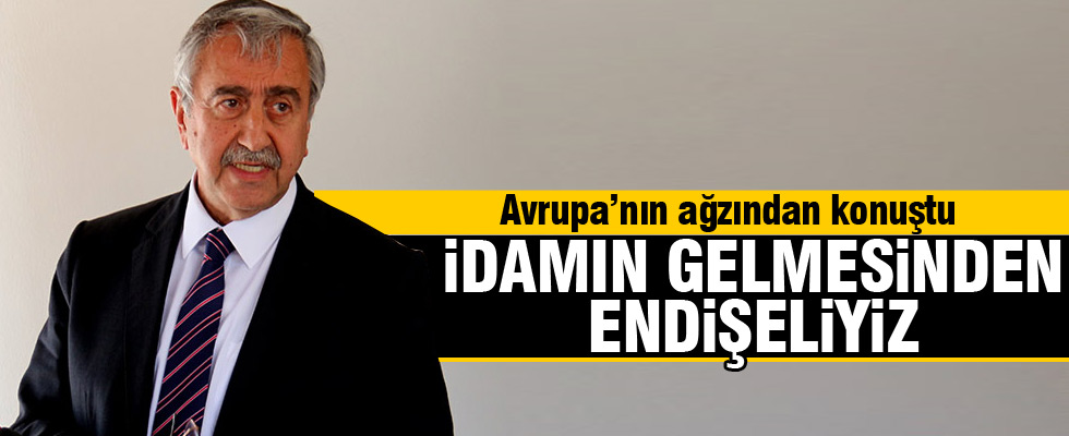 Mustafa Akıncı'dan idam açıklması