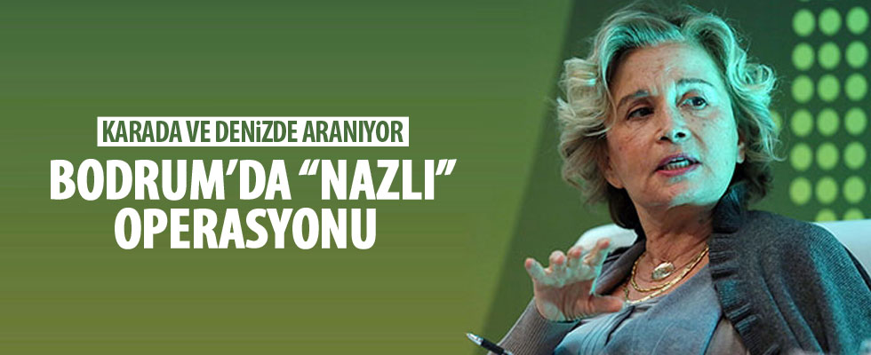 Bodrum'da 4 adrese Nazlı Ilıcak baskını