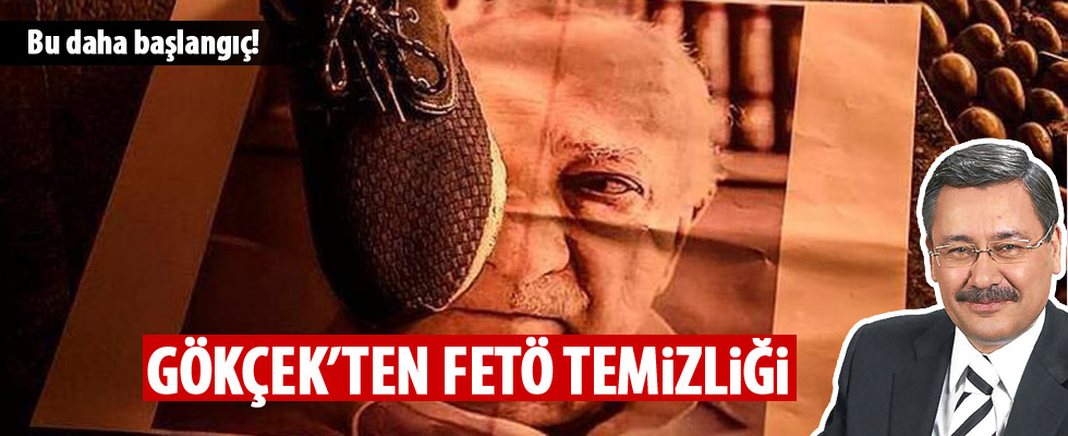 Melih Gökçek'ten FETÖ temizliği