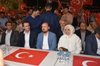 MEHMET YıLDıZ - Cumhurbaşkanı Erdoğan'ın Oğlu Bilal Erdoğan Demokrasi Nöbetine Katıldı