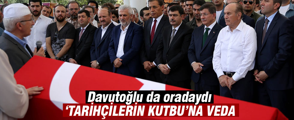 'Tarihçilerin Kutbu' son yolculuğuna uğurlandı