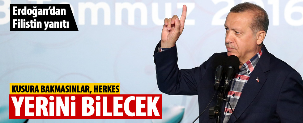 Erdoğan: Herkes yerini bilecek