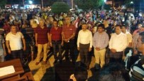 HACı ÖZKAN - Mersin'de Demokrasi Nöbetleri Devam Ediyor
