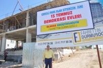 EBRULİ - Sitenin Adını '15 Temmuz Demokrasi Evleri' Olarak Değiştirdi