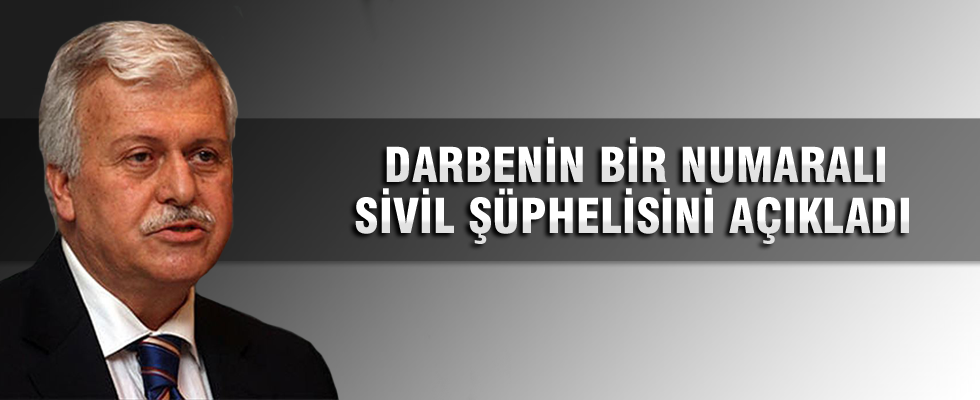 Hüseyin Gülerce darbenin bir numaralı sivil şüphelisini açıkladı