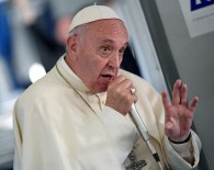 PAPA 1. FRANCİS - Papa: İslamiyet'i şiddetle tanımlamak doğru değil