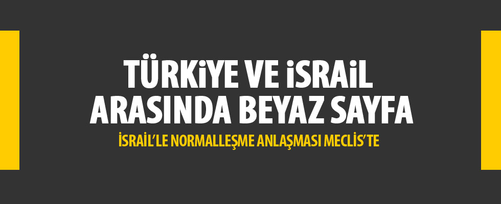 İsrail'le normalleşme anlaşması Meclis'te