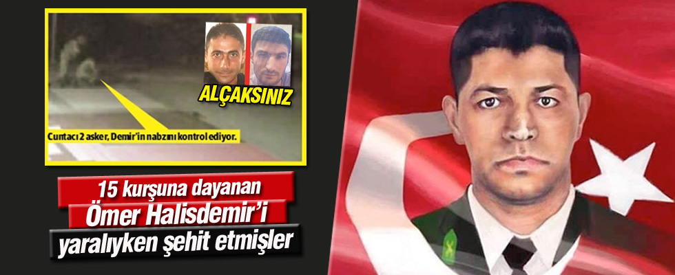 Ömer Halisdemir'i yaralıyken şehit ettiler