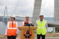 Bakan Arslan Açıklaması '3. Köprü Ve Otoyolları Temizlik Hariç Tamamen Bitti'