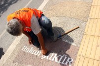 HAKAN ŞÜKÜR - 'O' İsim Kaldırımdan Söküldü
