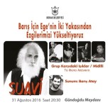 BARıŞ ATAY - Barış Ezgileri Konak'tan Yükselecek