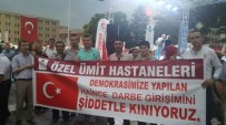 YÜZ NAKLI - Özel Ümit Hastanesi'nden Demokrasi Nöbeti