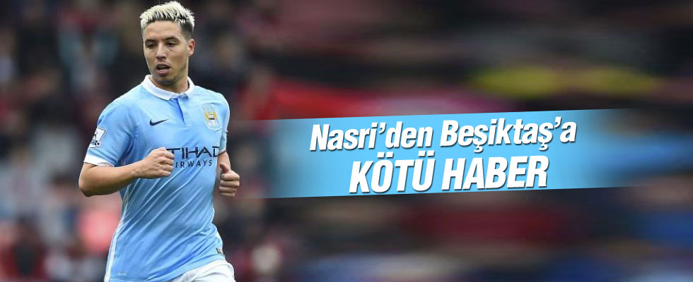 Samir Nasri'den Beşiktaş'a çok kötü haber