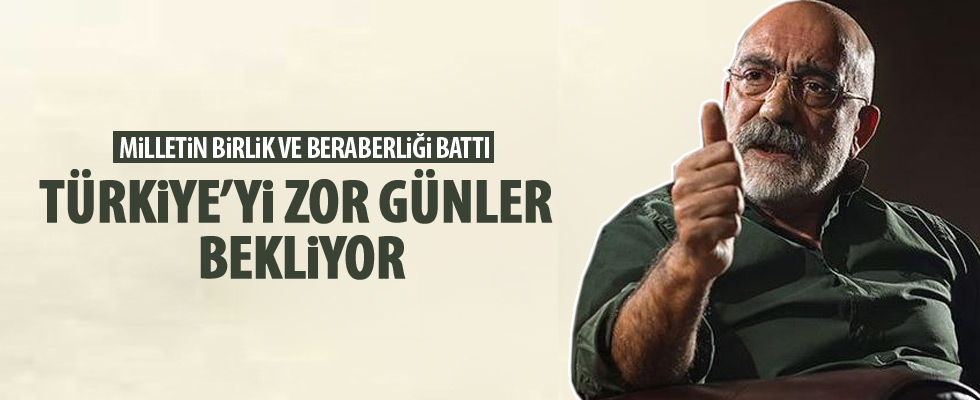 Ahmet Altan: Türkiye kötü günler yaşayacak