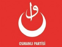 OSMANLI PARTİSİ - Osmanlı Partisi resmen kuruldu