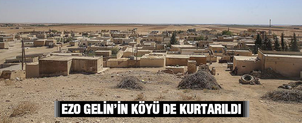 Ezo Gelin'in köyü de DAEŞ'ten kurtarıldı