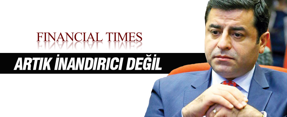 Financial Times Demirtaş' eleştirdi