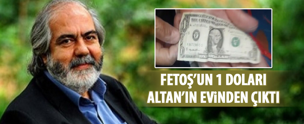 Mehmet Altan'ın evinden 1 dolar çıktı!