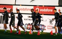 ESKİ FUTBOLCU - Beşiktaş Derbi Hazırlıklarını Tamamladı