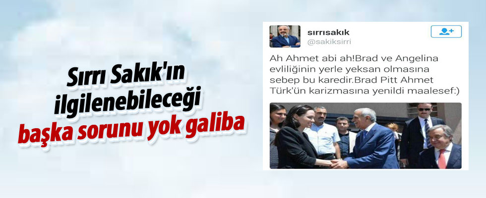 Sırrı Sakık'tan, Angelina Jolie esprisi